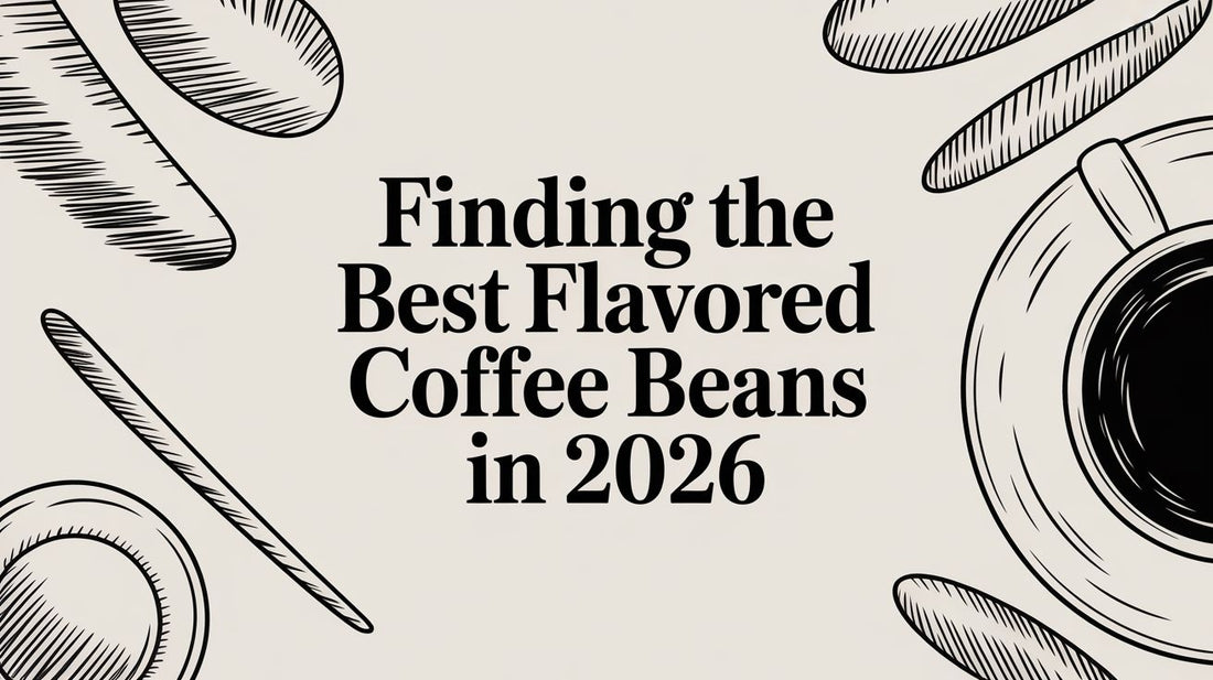 Finding the Best Flavored Coffee Beans in 2026