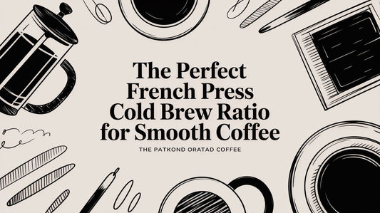 The Perfect French Press Cold Brew Ratio for Smooth Coffee