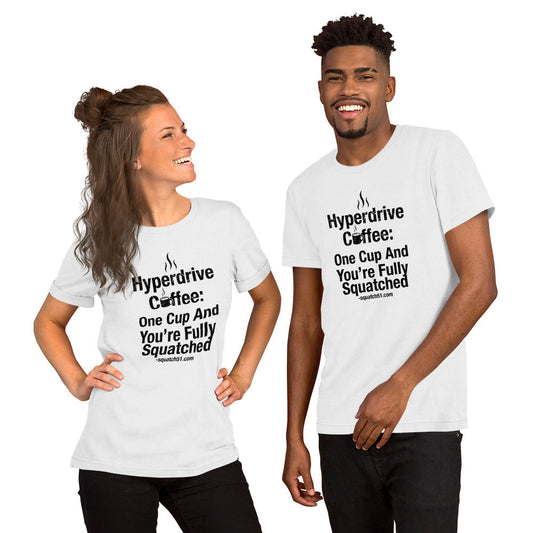 Hyperdrive Coffee: One Cup And You're Fully Squatched — Squatch51 Coffee Tee (Dark)